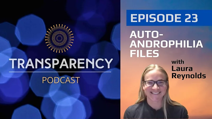 EP23 - Autoandrophilia Files - With Laura Reynolds