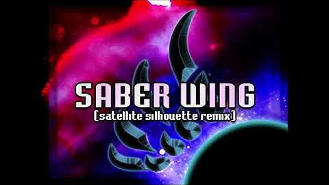 SABER WING (satellite silhouette remix) (Full Version) / TAG