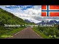 Norway Trip Scenic Drive Northbound Part 30 Straumnes To Lyngvær Lofoten