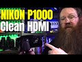 NIKON COOLPIX P1000 | Clean HDMI out for the BlackMagic Atem Mini