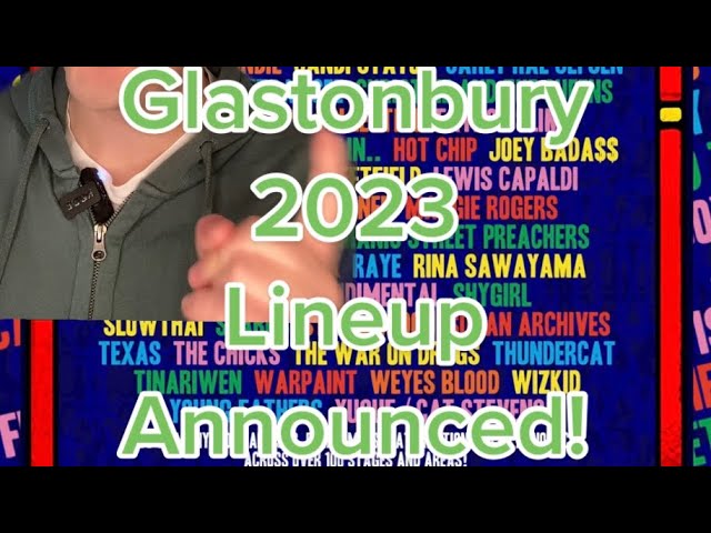 🚨 GLASTONBURY 2023 LINEUP ANNOUNCED 🚨 - headliners and full poster lineup!!!  