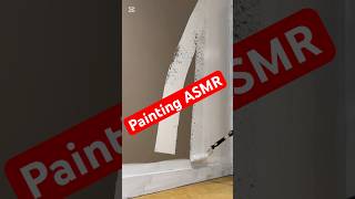 Painting ASMR #diy #asmr #tipsandtricks