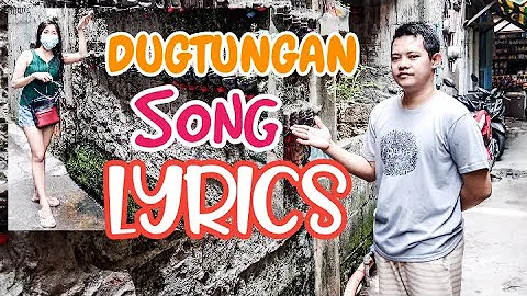 DUGTUNGAN SONG LYRICS/KANTA PA MORE