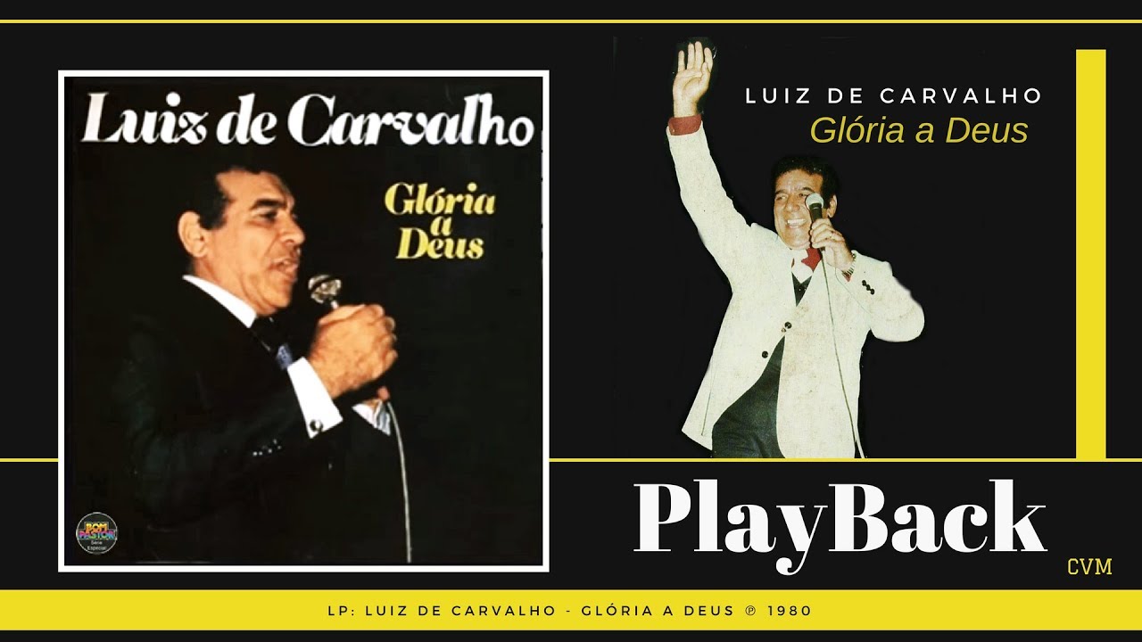 Luiz de Carvalho - Glória a Deus (PlayBack) - YouTube