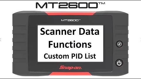 Scanner Data - Custom PID List | MT2600™ Training | Snap-on Diagnostics