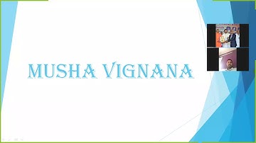 Musha#Rasashastra - Part 01 - Concept of MUSHA VIGNANA.