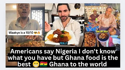 Americans are going crazy over Ghana food.this food is sweeter than Nigerian food they say