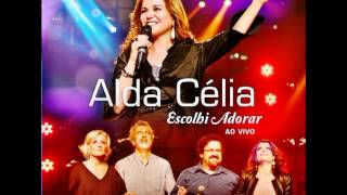 10. Para Sempre Te Adorarei - Alda Célia (Part. Ana Paula Valadão)