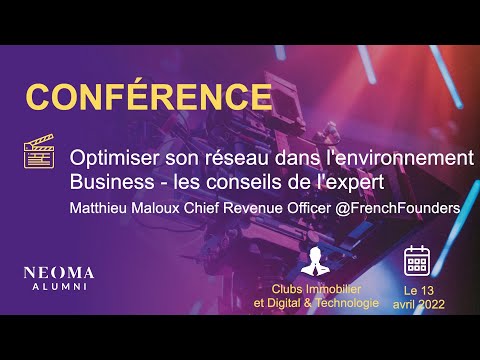 Conférence : Optimiser son réseau dans l'environnement Business - les conseils de l'expert