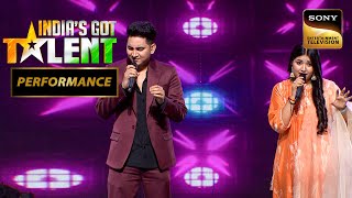 India’s Got Talent S10 | Rishabh Chaturvedi और Ishita Vishwakarma ने गाया सुरीला Duet | Performance