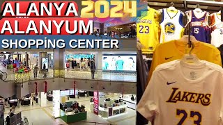 ALANYA ALANYUM SHOPPİNG CENTER ! ALANYA MALL AVM ! ANTALYA TURKEY WALKİNG 4K