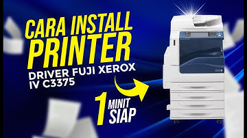 FUJI XEROX - CARA INSTALL PRINTER DRIVER FUJI XEROX IV C3375