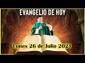 EVANGELIO DE HOY Lunes 26 de Julio 2021 con el Padre Marcos Galvis