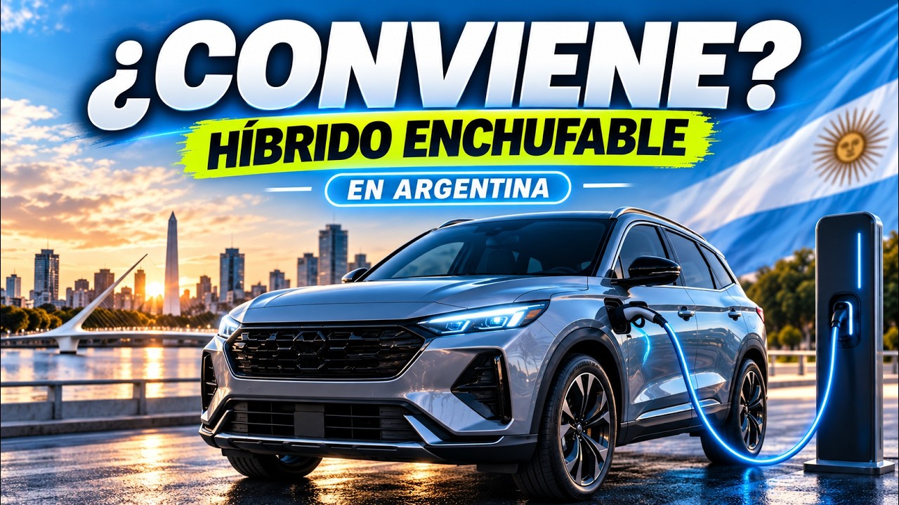 ¿Conviene un híbrido enchufable en Argentina? Respondemos las dudas más comunes