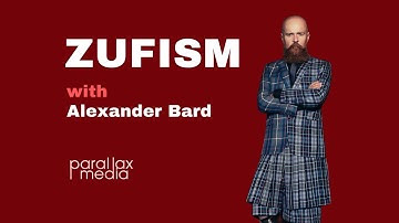 Alexander Bard - Zufism - Toward the Origin and Source of Philosophy, Religion and Spirituality #2