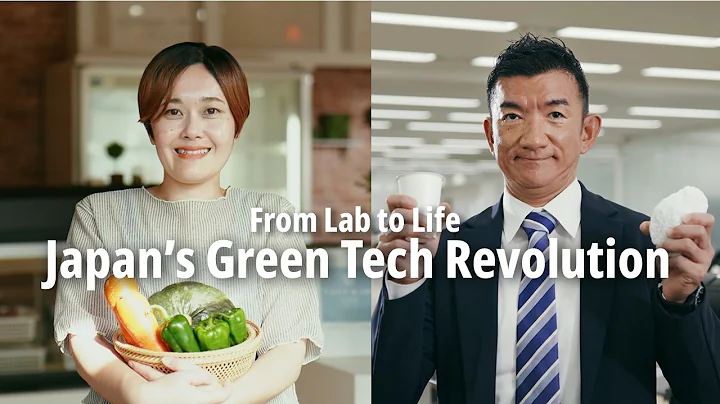 From Lab to Life：Japan's Green Tech Revolution