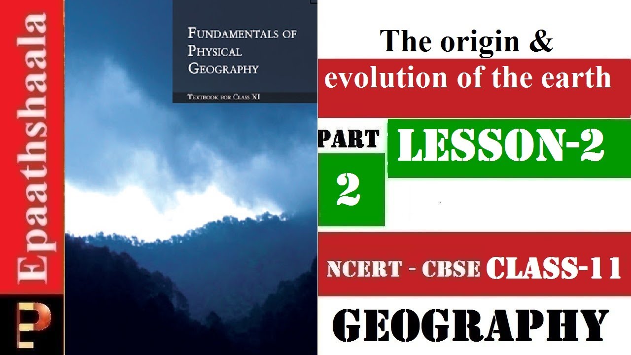 NCERT Chapter 2 The origin and evolution of the earth Class 11