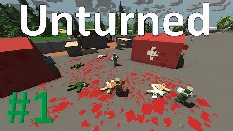 Pilot - Unturned w/ friends Ep.1