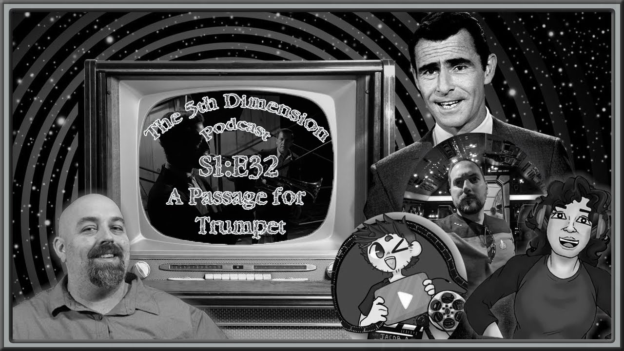 The 5th Dimension (A Twilight Zone Podcast) S1:E32 - A Passage for ...