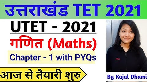 UTET Uttarakhand 2021| Uttarakhand TET 2021| Maths (गणित)| Chapter 1|| UTET 2021 || Uktet ||