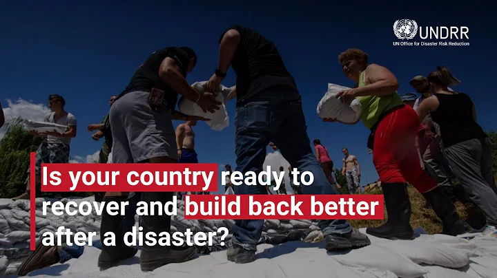 Is your country ready to recover and build back better after a disaster? | UNDRR