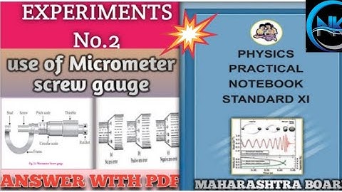 2..Use of micrometer screw gauge Class11th Physics Practical Experiment 2 all Answers/full Solutions