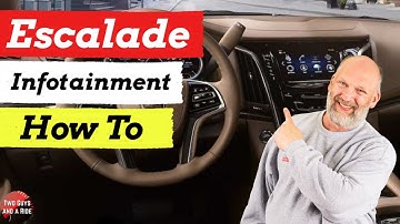 2019 Escalade - Infotainment How To