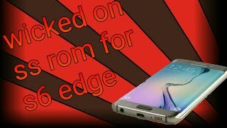 Galaxy s6 edge custom rom review