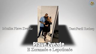Video thumbnail of "PLAVE ZVEZDE E ZORANACE E LEPOTICACE ©2023 ♫ █▬█ █ ▀█▀♫ (STUDIO BEKO) 4K LESKOVAC"