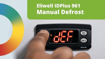 Setting a Manual Defrost: Eliwell IDPlus 961 Digital Controller