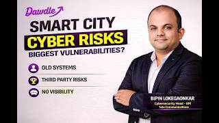 Smart Cities Are More Vulnerable Than Ever | Bipin Lokegaonkar on Cybersecurity, OT Risks & AI