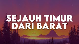 Nikita  Sejauh Timur Dari Barat lirik