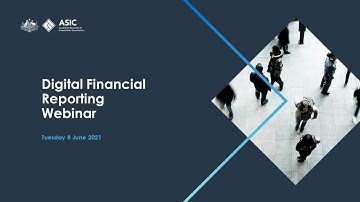 ASIC’s digital financial reporting webinar