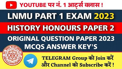 Ba Honours History Part 1 Paper 2- Original Questions Paper 2023 | CODE - D-032 #lnmu_part_1_exam