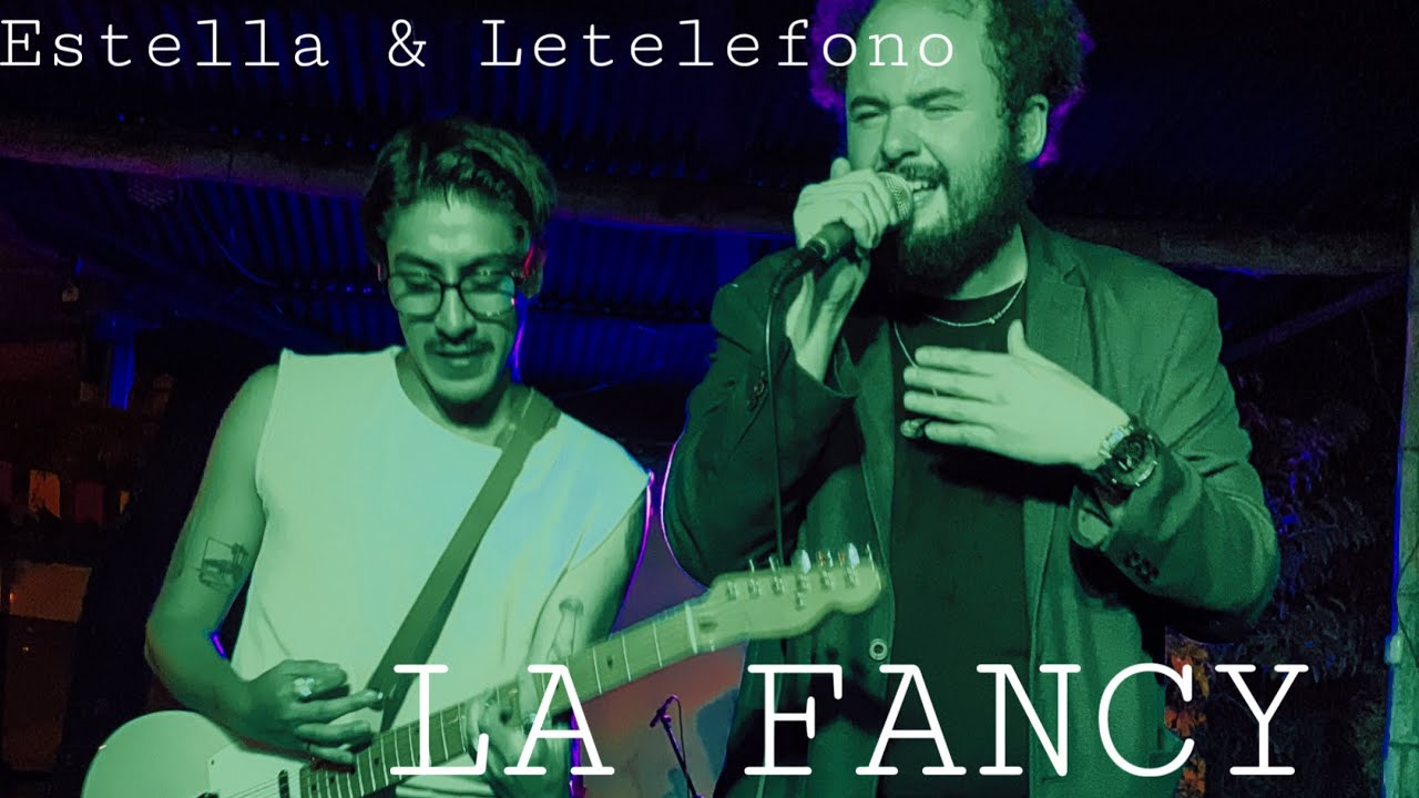 La Fancy Letelefono Estella LIVE YouTube La Fancy Letelefono Estella LIVE YouTube