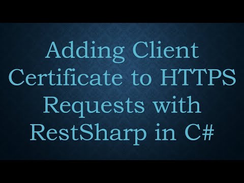 Adding Client Certificate to HTTPS Requests with RestSharp in C#