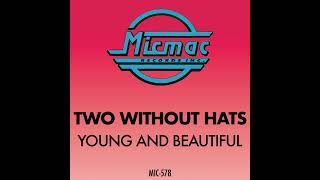 Two Without Hats - Young and Beautiful (Hip Hop Vocal Mix)