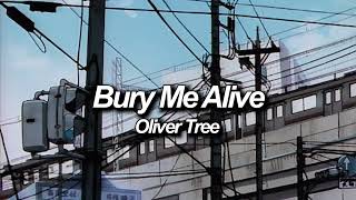 Oliver Tree - Bury Me Alive (Slowed + Reverb)