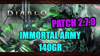 Diablo 3 [Patch 2.7.0 PTR] - Immortal Army of the Dead 140GR