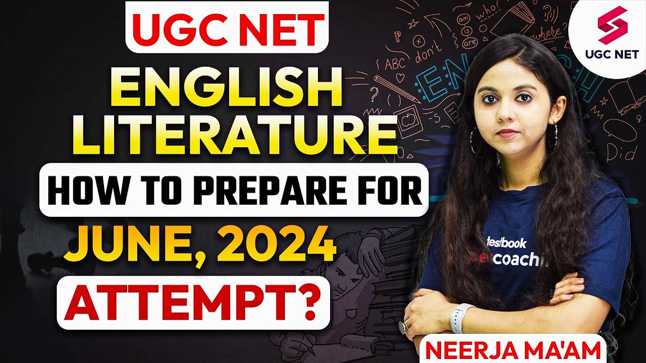UGC NET English Literature June 2024 Strategy How To Prepare For UGC ugc-net-english-literature-june-2024-strategy-how-to-prepare-for-ugc