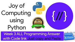 NPTEL The Joy of Computing using python week 3 all 3 programming assignment answer with link of code