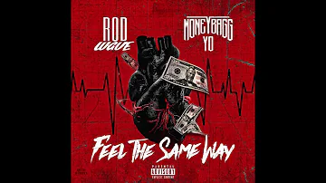 Rod Wave ft. Moneybagg Yo - Feel The Same Way (Official Audio)