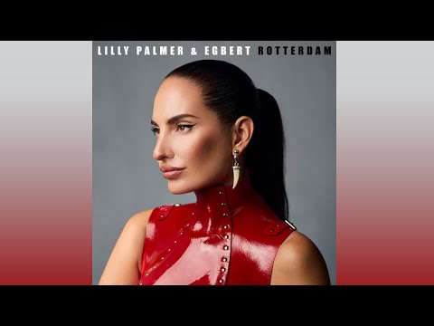 Lilly Palmer & Egbert - Rotterdam (Extended Mix)