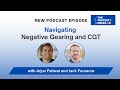 Navigating Negative Gearing and CGT | Top Finance Strategies for 2024