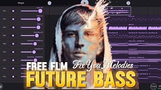 Free FLM _ Future Bass _ x _ (Coldplay) Fix You _ Melodies