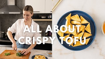 The Ultimate Guide to Crispy Tofu | SNACKS Episode 6