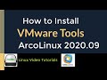 How to Install VMware Tools (Open VM Tools) in ArcoLinux 2020.09