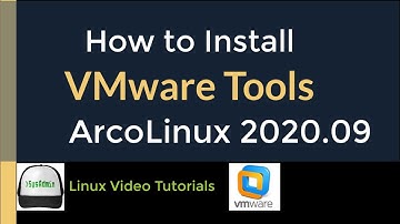 How to Install VMware Tools (Open VM Tools) in ArcoLinux 2020.09