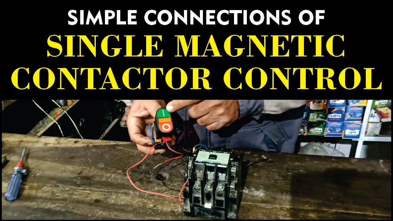 Single magnetic contactor control | Three phase | How to attach push ...
