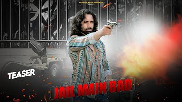 Jail Main Bad (Teaser) Rahul Puthi | Ravi Bakner | Nippu Nepewala | New Haryanvi Song 2024